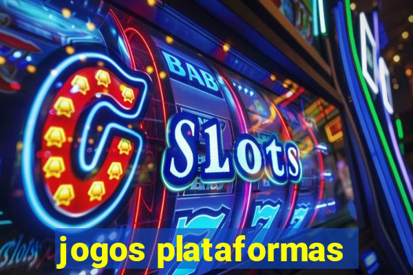 jogos plataformas